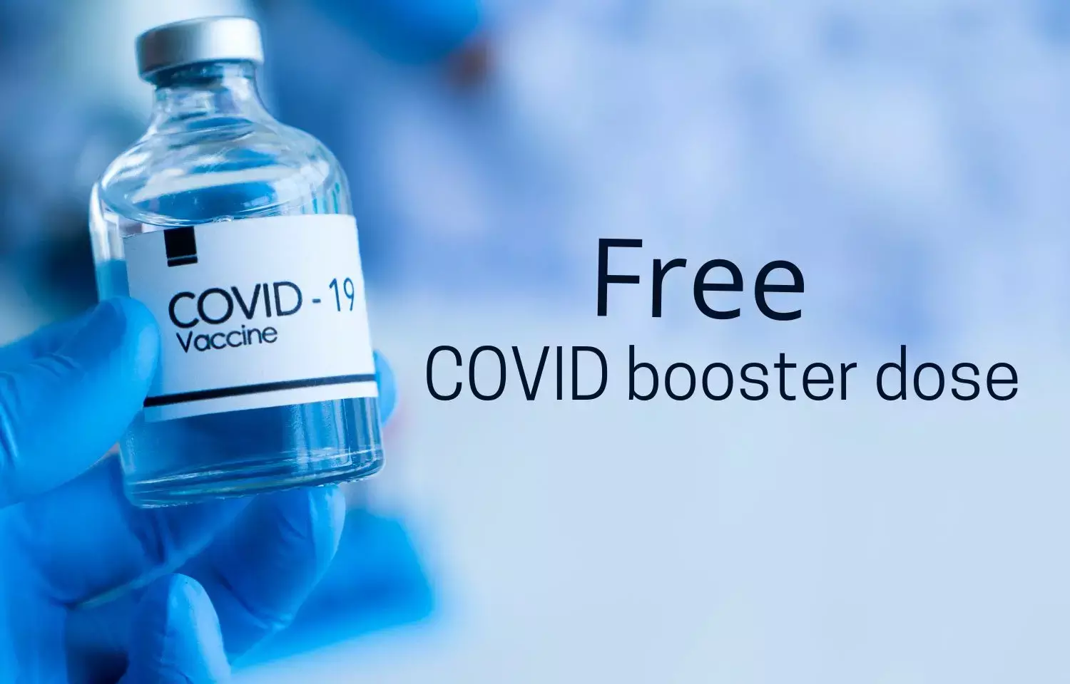 Free COVID-19 booster dose for all adults for next 75 days