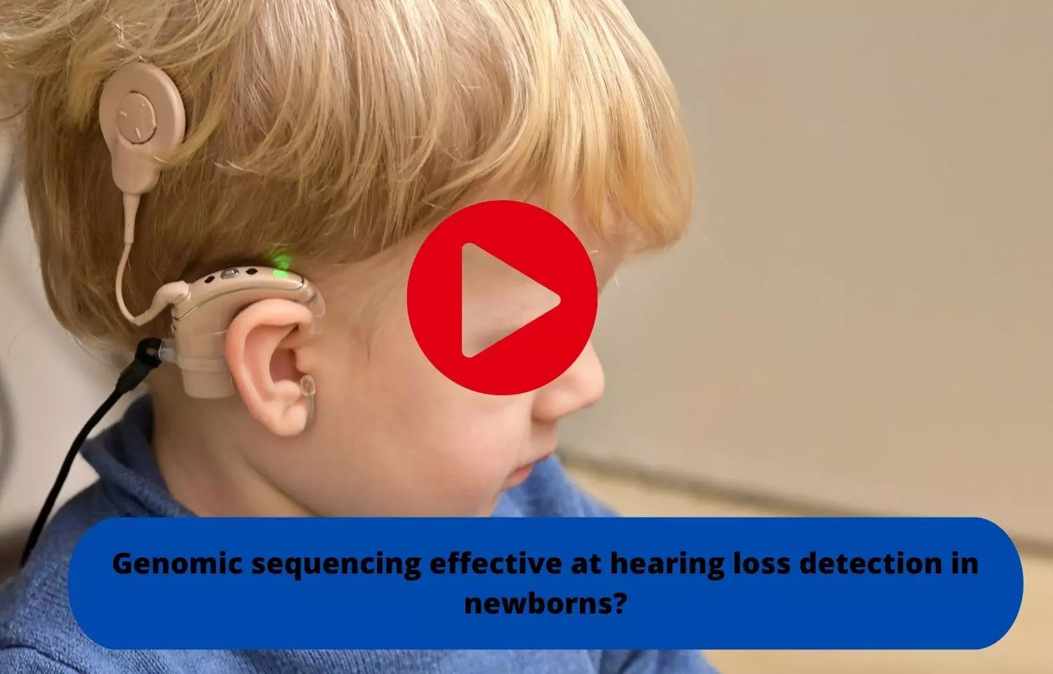 Genomic sequencing effective at hearing loss detection in newborns?