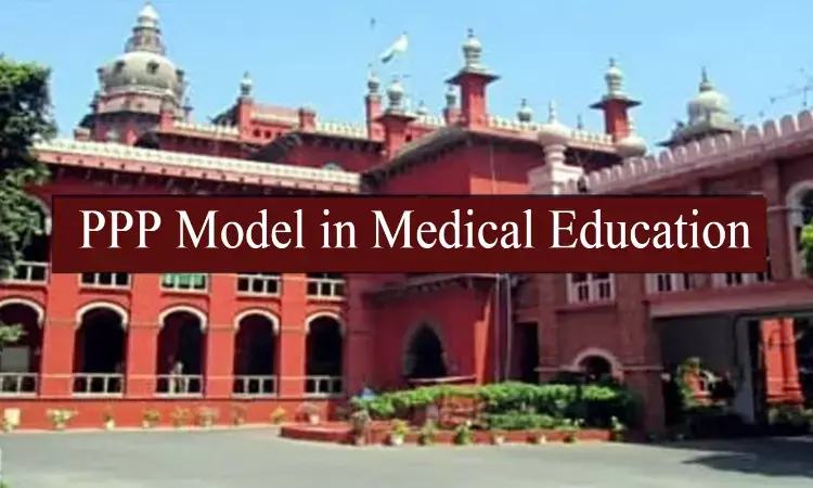 Only Dr MGR Medical University can Grant Affiliation to TN Medical Colleges: Madras HC disagrees with PPP Model