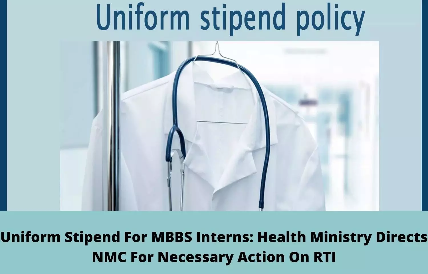 Uniform stipend for MBBS interns: Health Ministry directs NMC for necessary action on RTI
