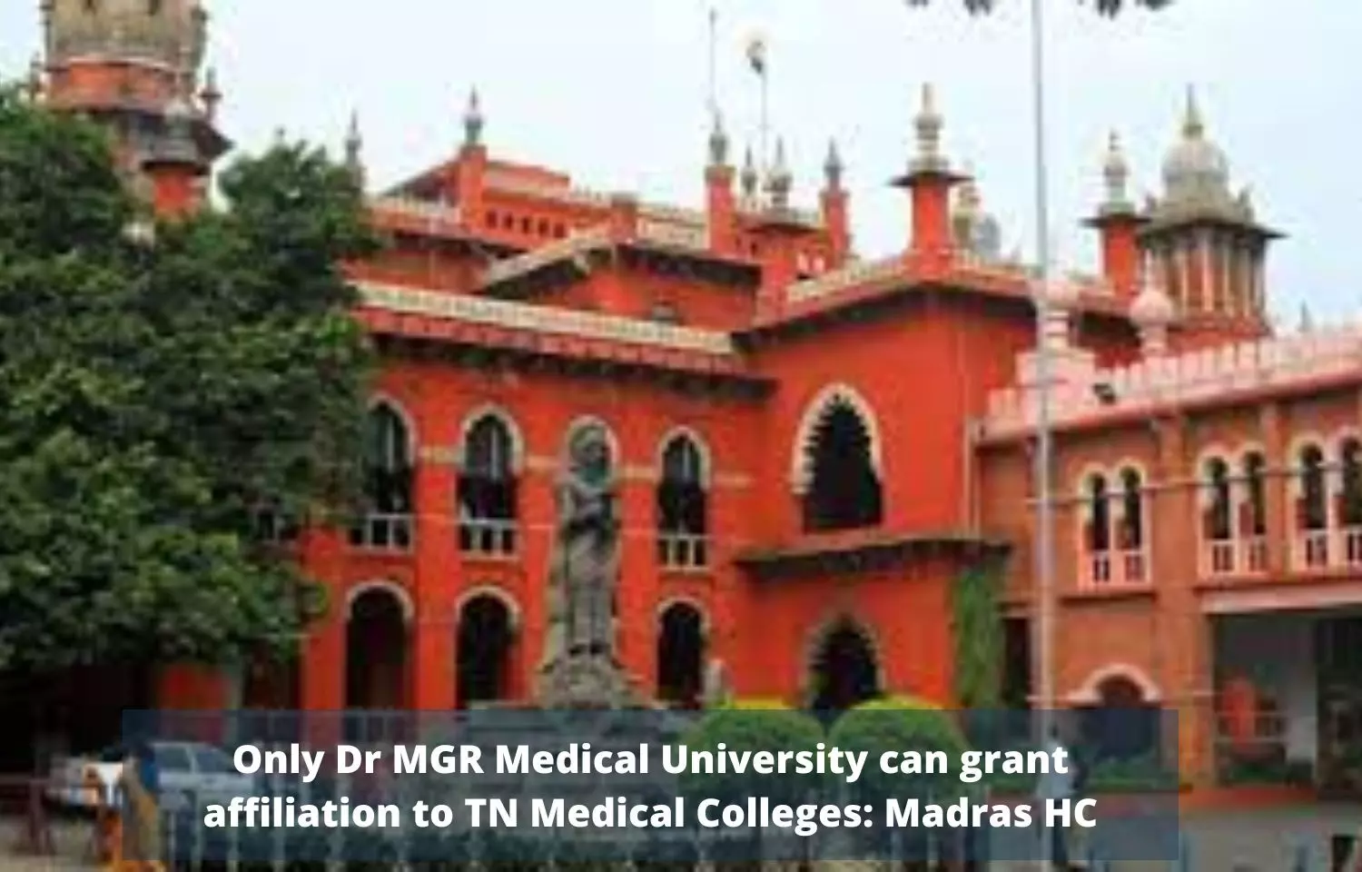Only Dr MGR Medical University can grant affiliation to TN Medical Colleges: Madras HC disagrees with PPP Model
