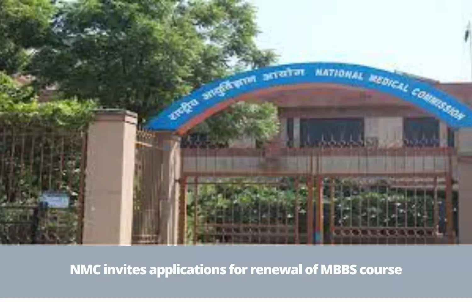 NMC invites applications for starting new medical colleges, renewal of MBBS seats