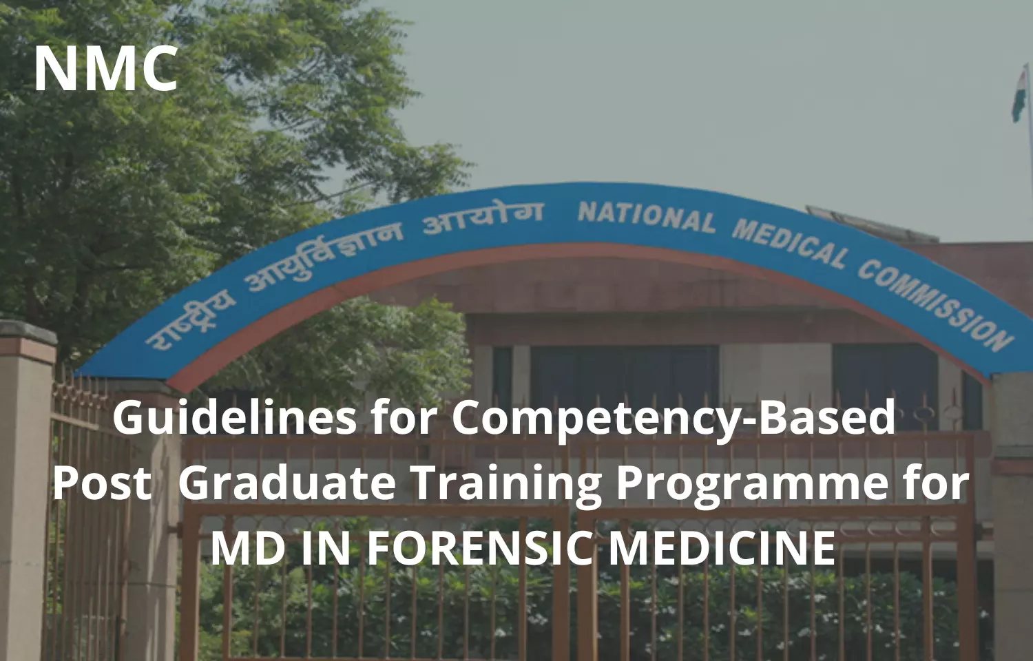 NMC Guidelines for Competency-Based Training Programme For MD Forensic Medicine