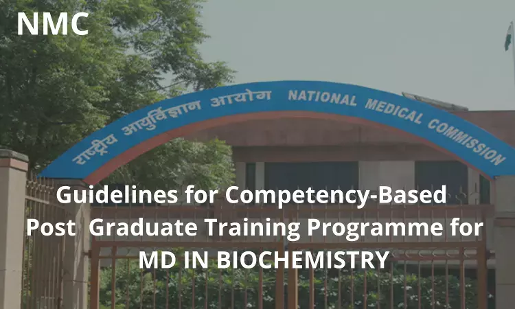 NMC Guidelines For Competency-Based Training Programme For MD Biochemistry