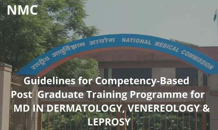 NMC Guidelines for Competency-Based Training Programme For MD Dermatology, Venereology and Leprosy
