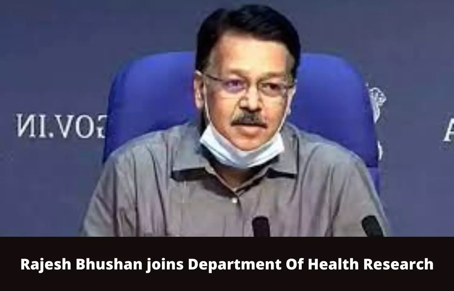 Union health secretary Rajesh Bhushan gets additional charge of Secretary, Department of Health Research