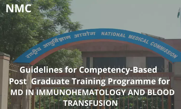NMC Guidelines For Competency-Based Training Programme For MD Immunohematology And Blood Transfusion