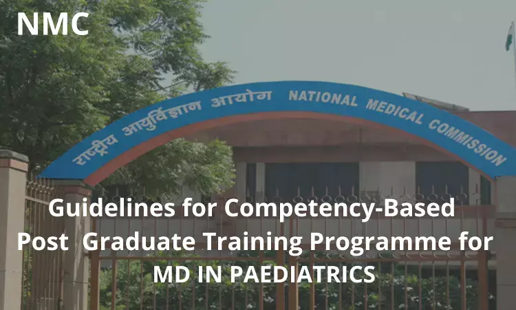 NMC Guidelines for Competency-Based Training Programme For MD Paediatrics