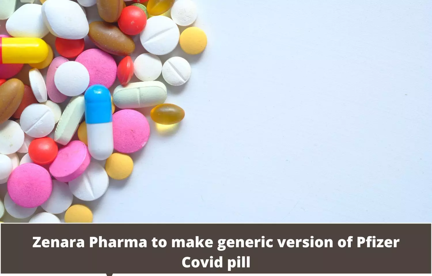 Zenara Pharma gets CDSCO nod to make generic version of Pfizer Covid pill