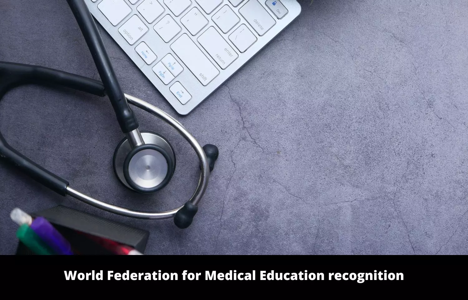 PG Medicine abroad: NMC applies to WMFE seeking Global Recognition for Indian medical colleges