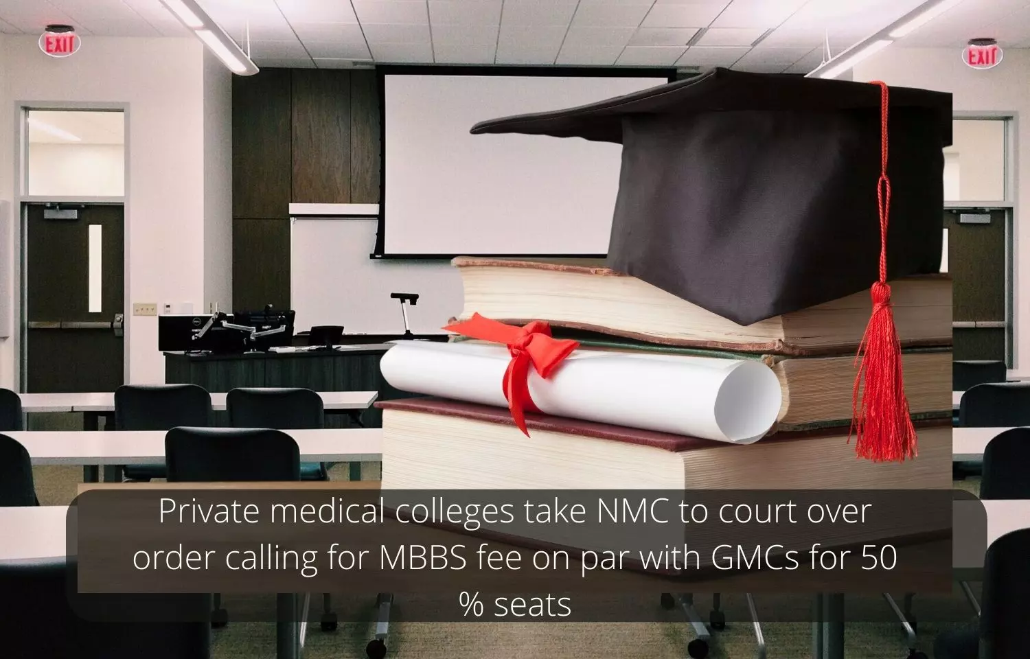 Private medical colleges take NMC to Court over order calling for MBBS fee on par with GMCs for 50 percent seats