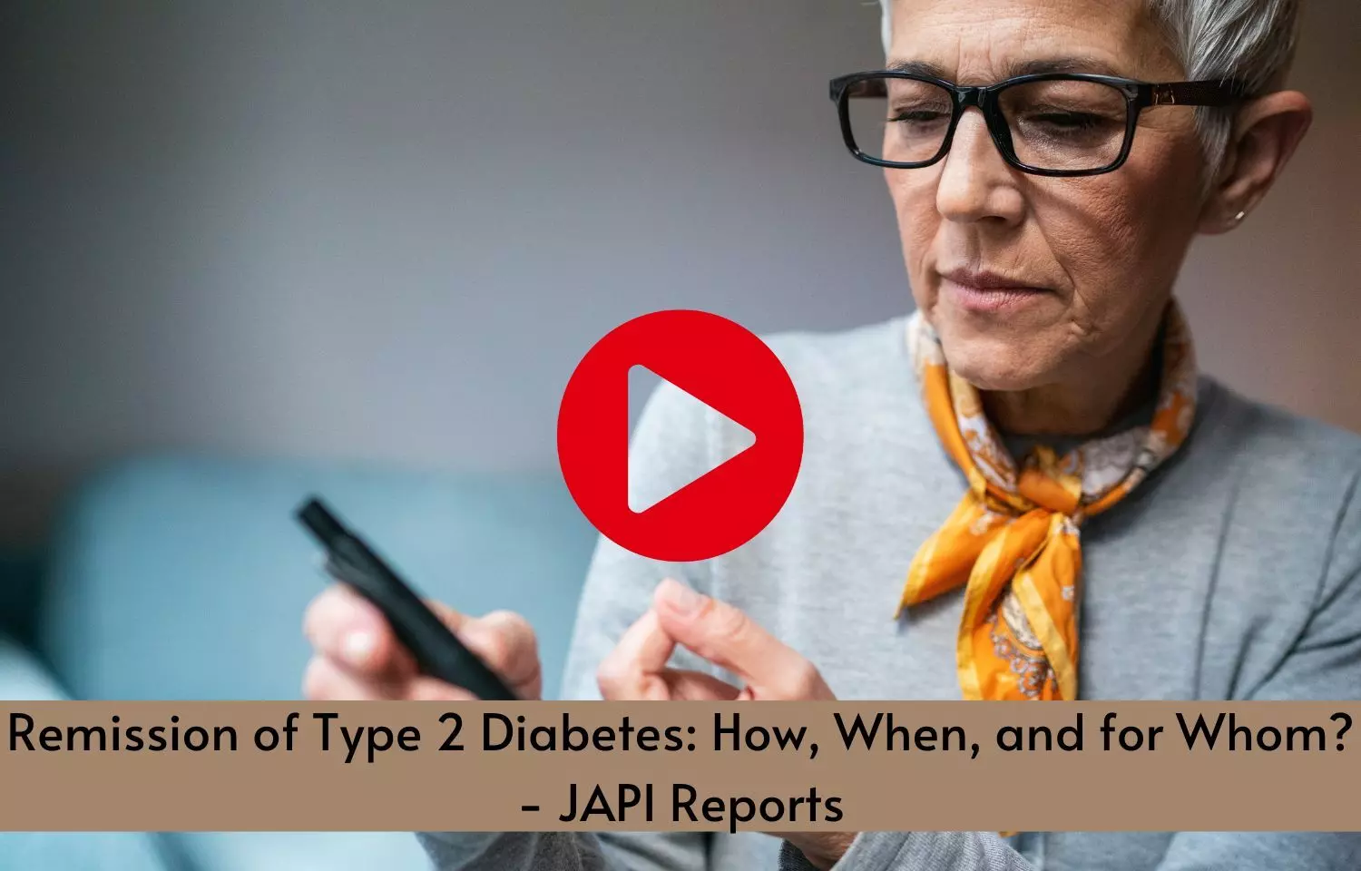 Remission of Type 2 Diabetes: How, When and for Whom? - JAPI Reports