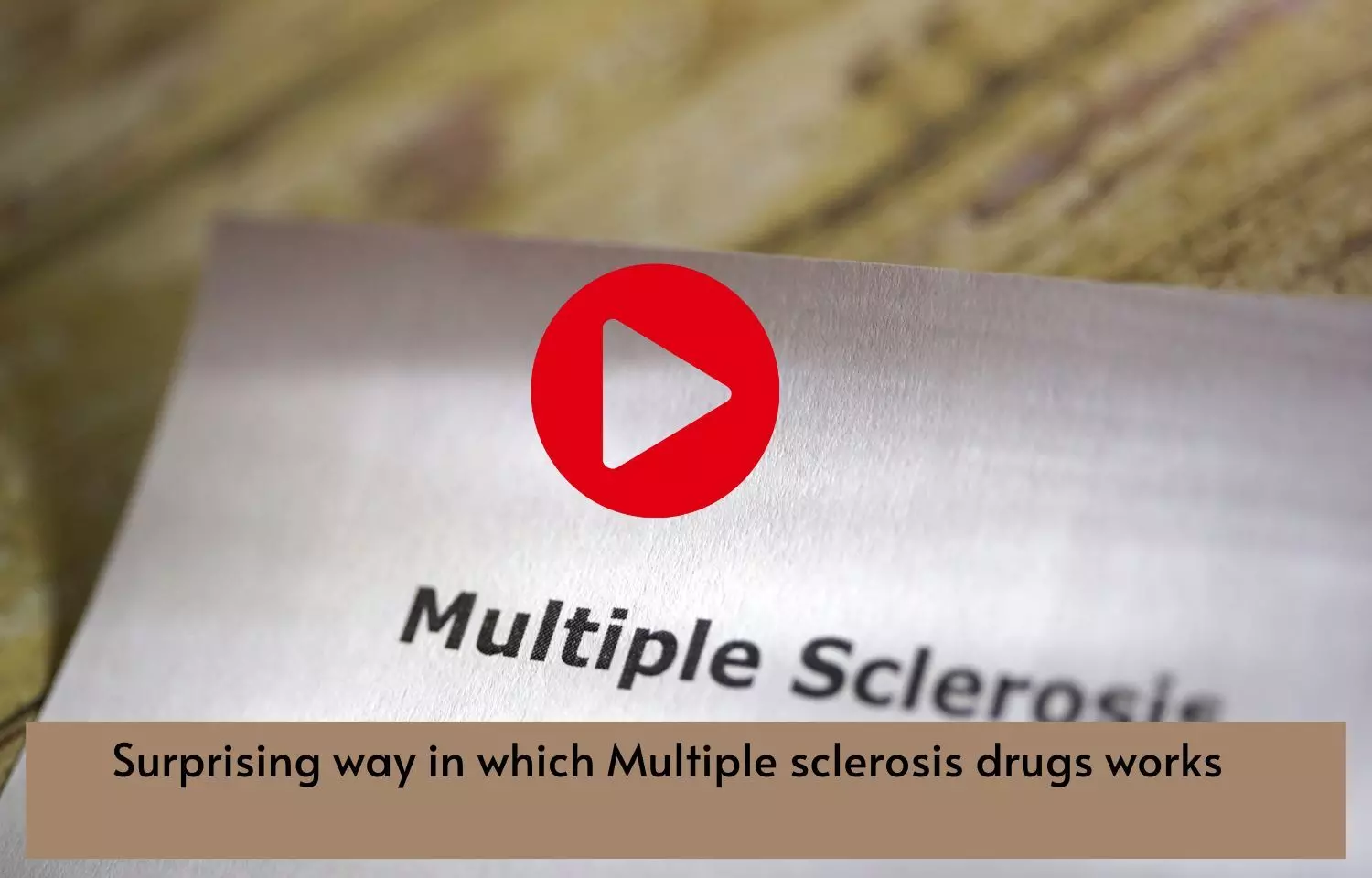 Surprising way in which Multiple sclerosis drugs works