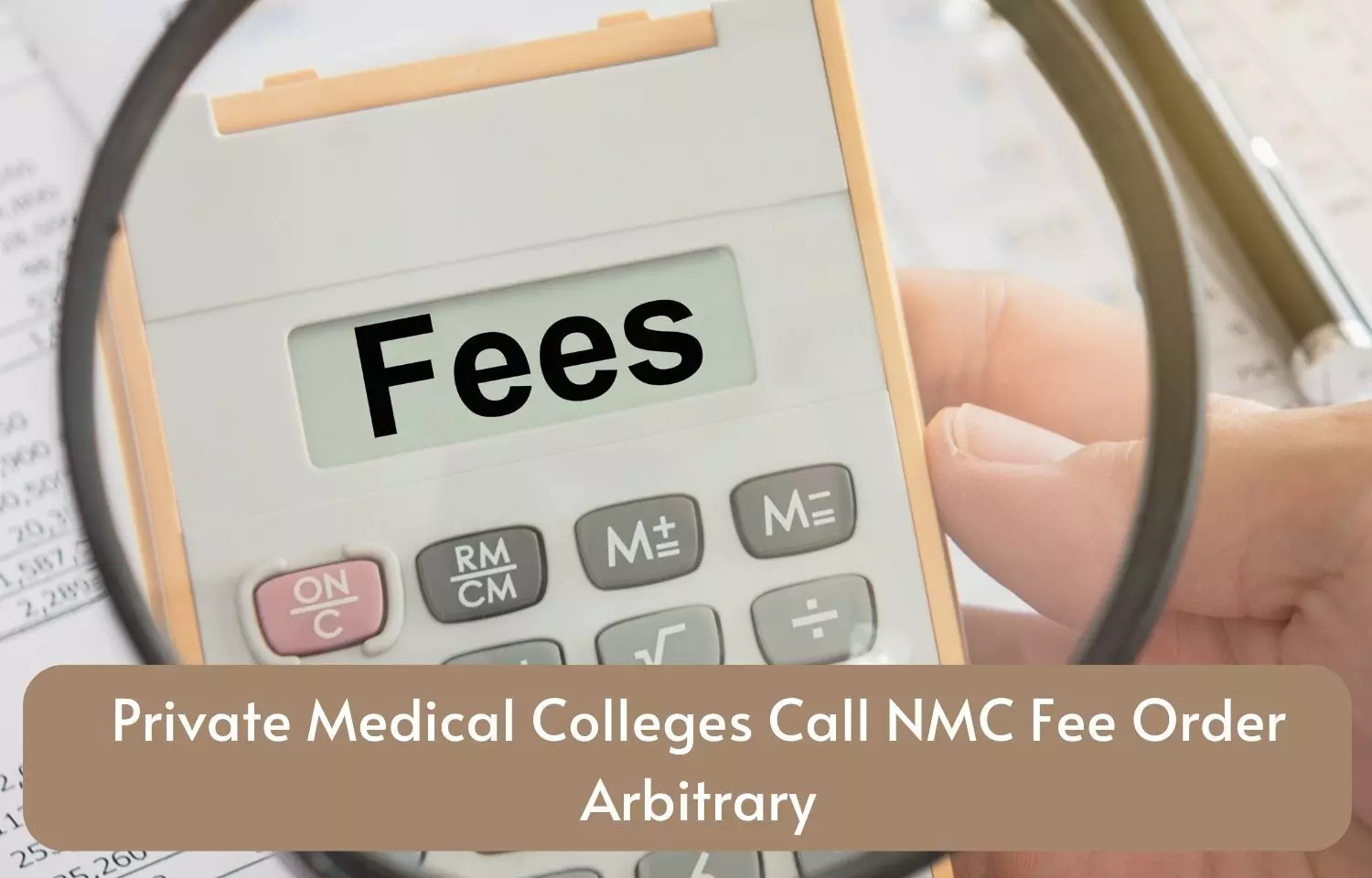 Private Medical Colleges call NMC fee order arbitrary