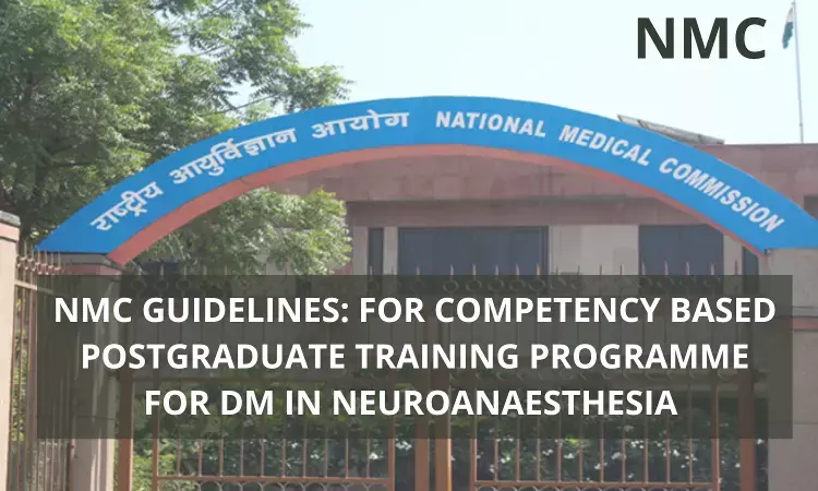 NMC Guidelines For Competency Based Training Programme For DM Neuroanaesthesia