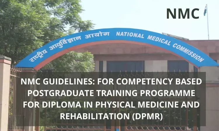 NMC Guidelines For Competency-Based Training Programme For PG Diploma In Physical Medicine And Rehabilitation (DPMR)