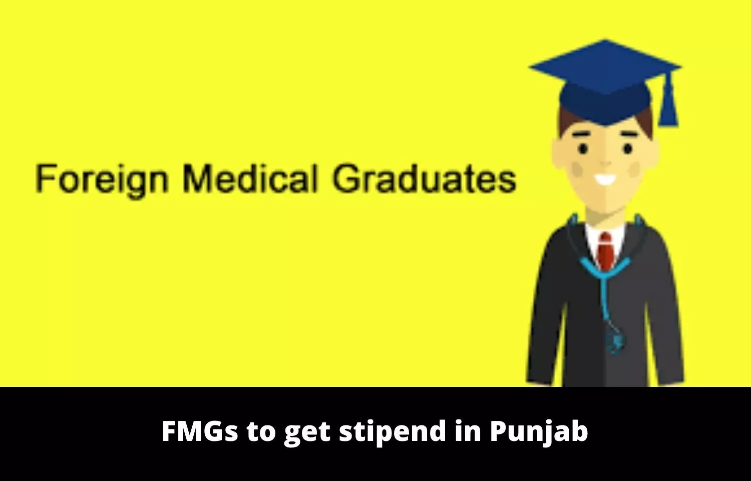 FMGs to get stipend in Punjab, medical colleges told to submit proposal to State Medical Council
