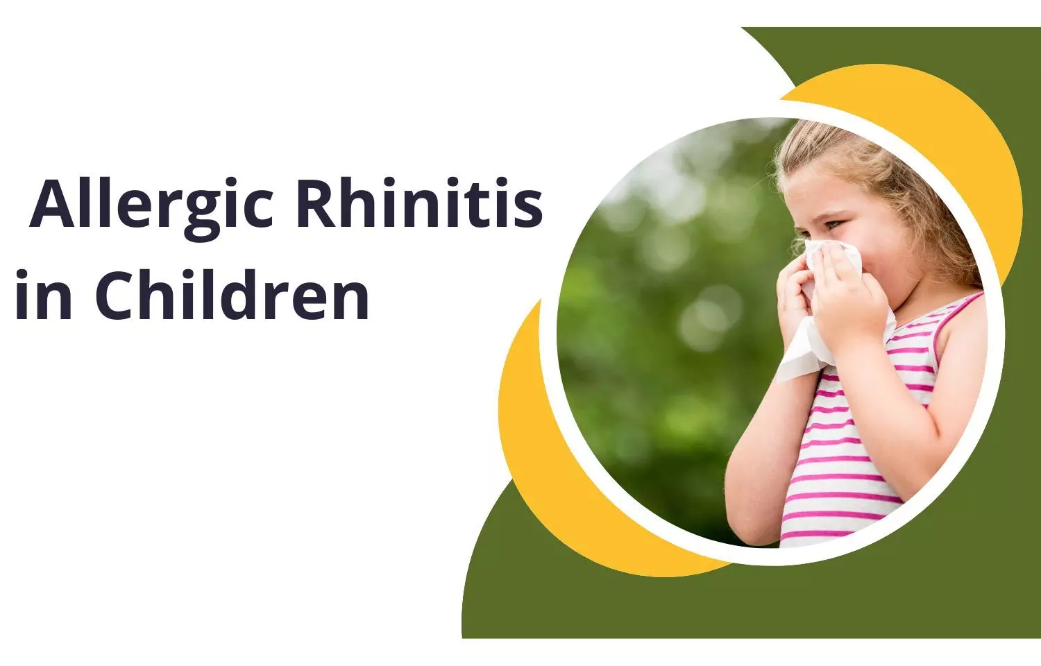Allergic Rhinitis in Children: Practitioners Update and Consideration for Use of Intranasal Fluticasone Based Therapies