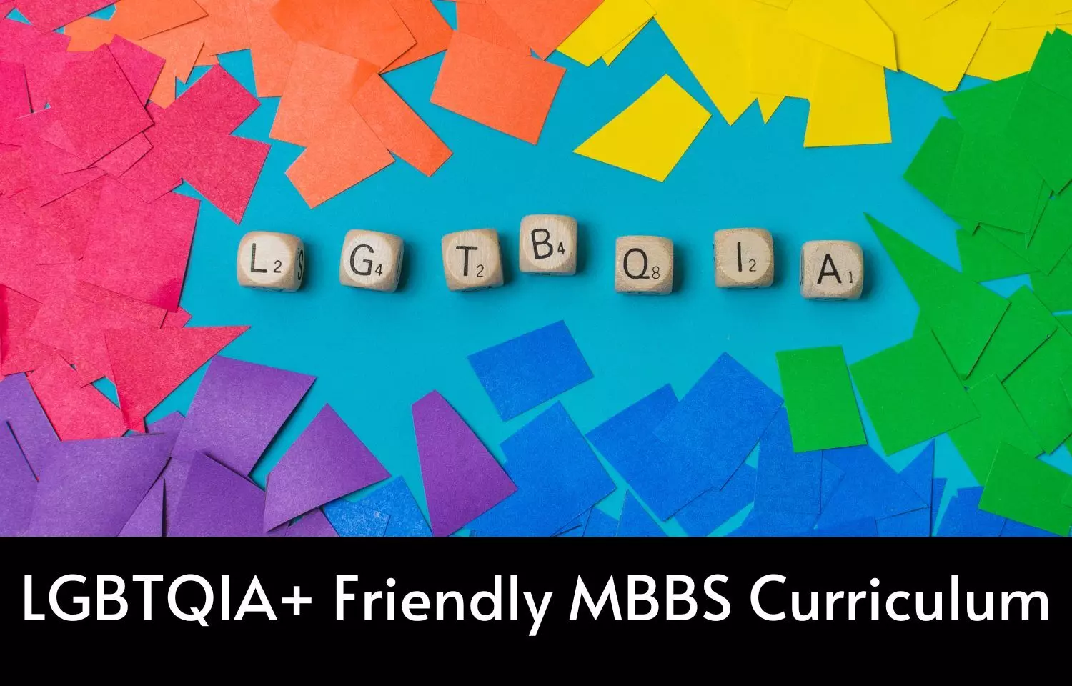 LGBTQIA+ friendly MBBS curriculum: Here is what the NMCs expert committee recommends