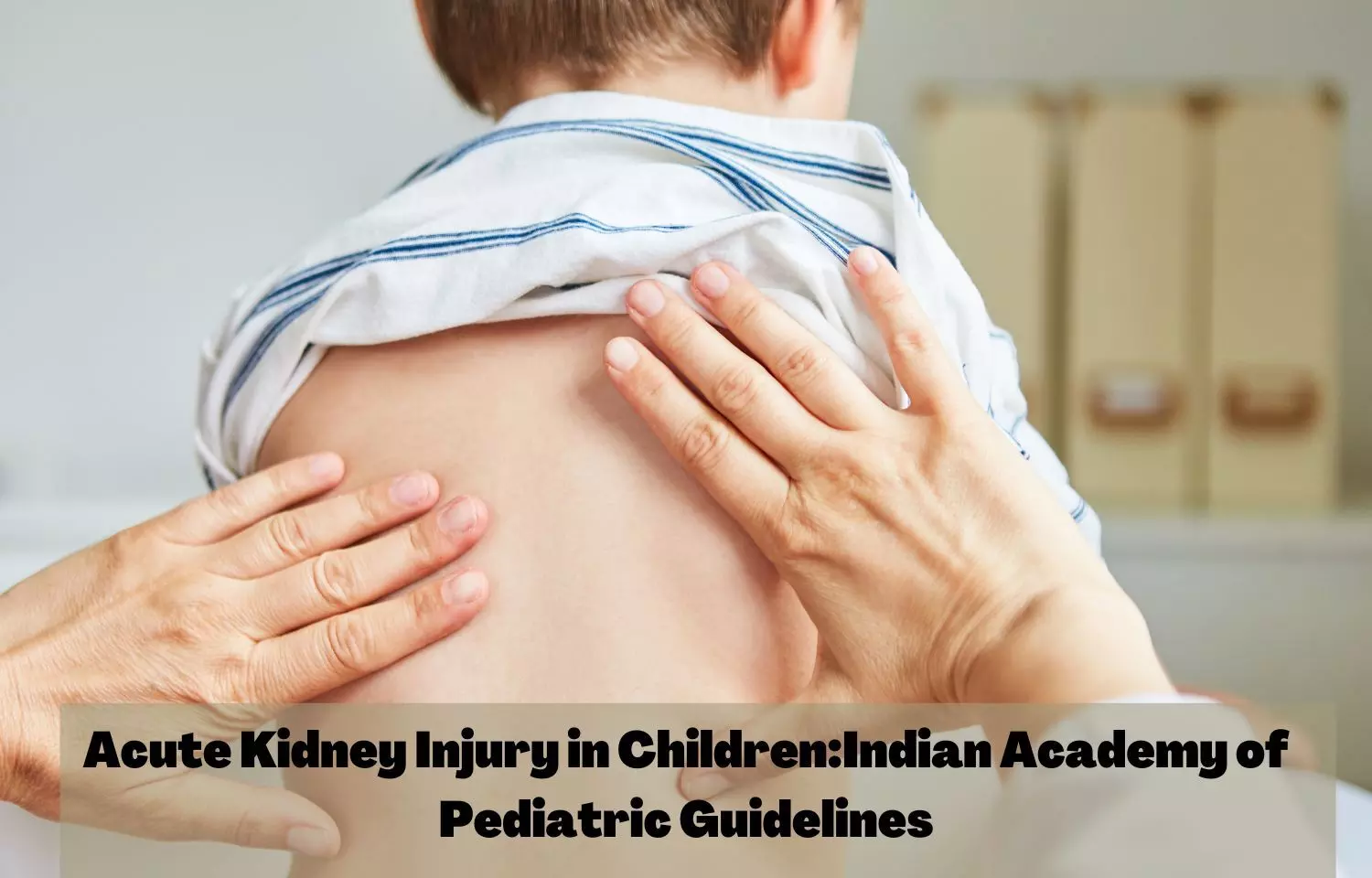 Acute Kidney Injury in Children: IAP Guidelines