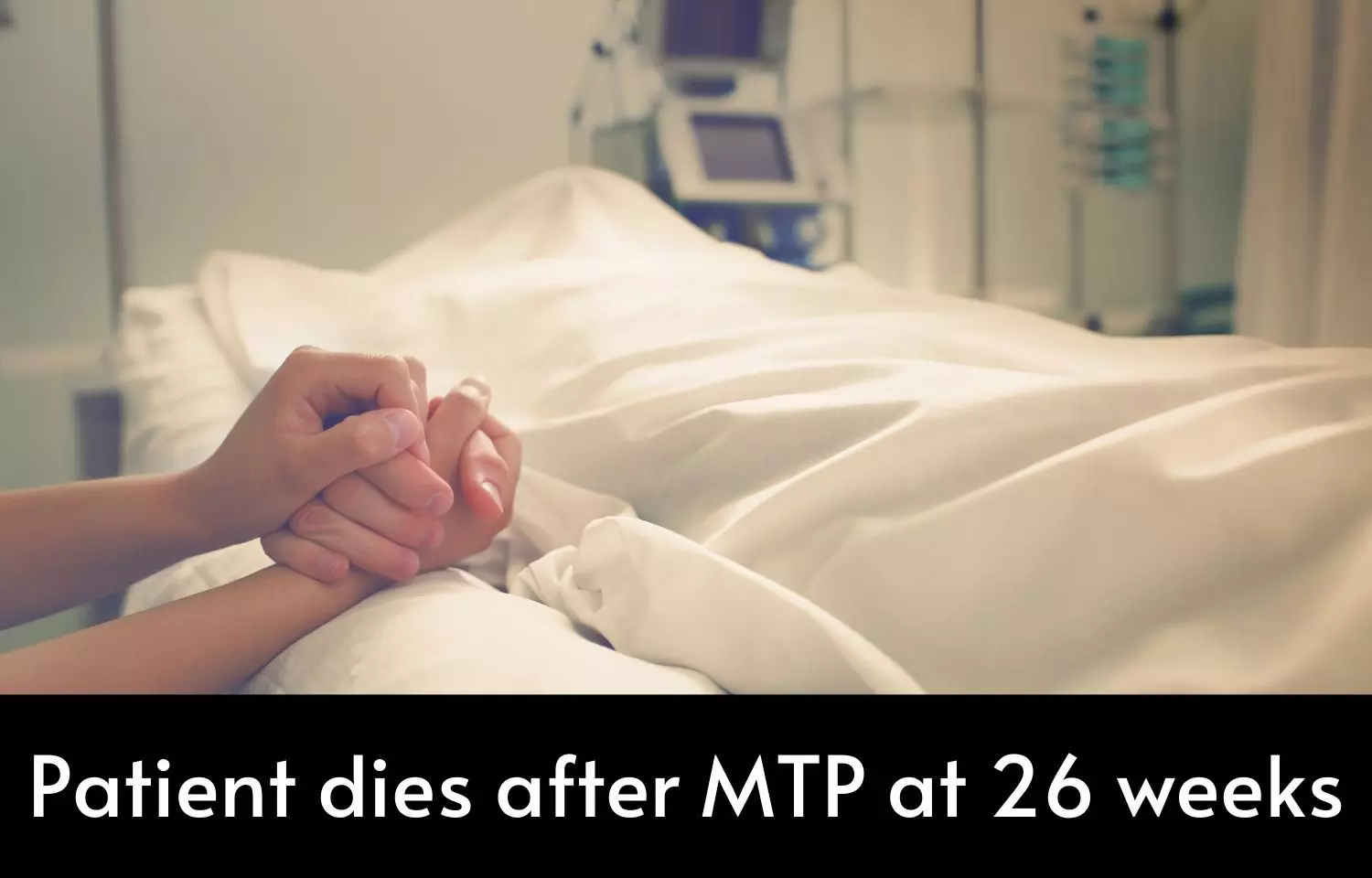 Patient dies after MTP at 26 weeks: NCDRC slaps Rs1 crore compensation on Moolchand Hospital, gynecologists