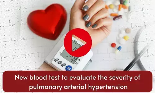 New blood test to evaluate the severity of pulmonary arterial hypertension
