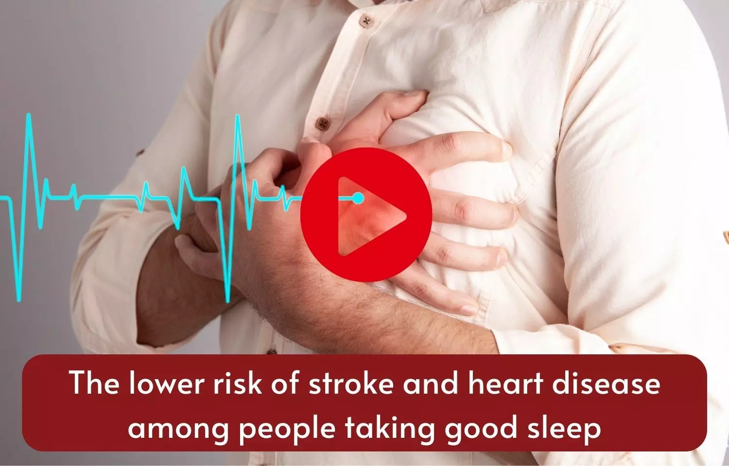The lower risk of stroke and heart disease among people taking good sleep
