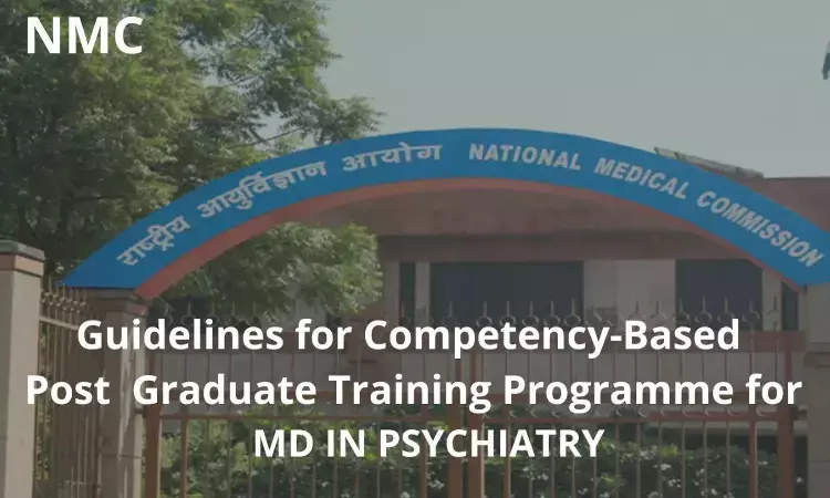 NMC Guidelines for Competency-Based Training Programme For MD Psychiatry