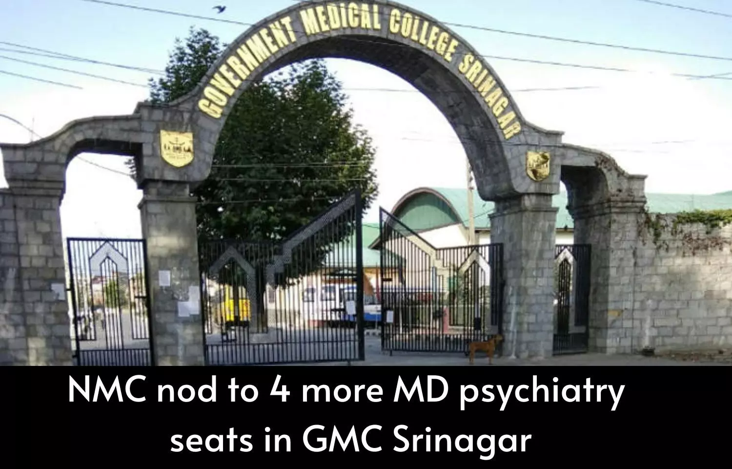 GMC Srinagar gets NMC nod for 4 more MD psychiatry seats