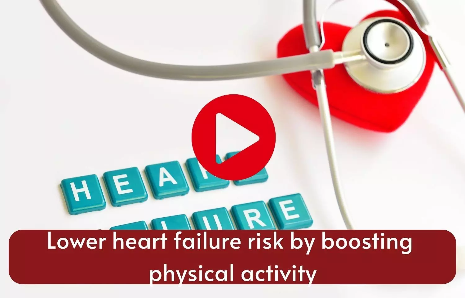 Boosting physical activity may reduce risk of heart failure