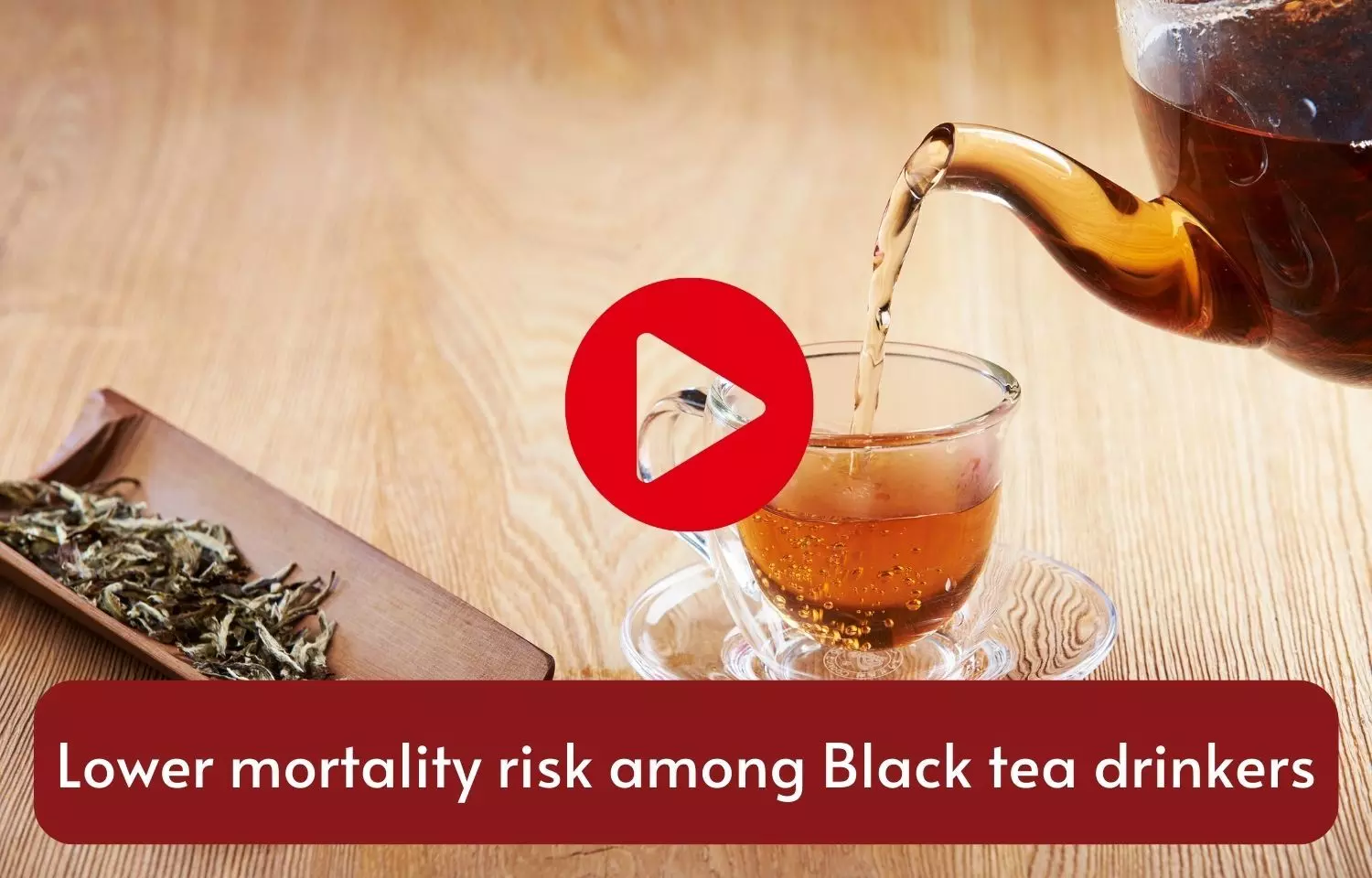 Lower mortality risk among Black tea drinkers