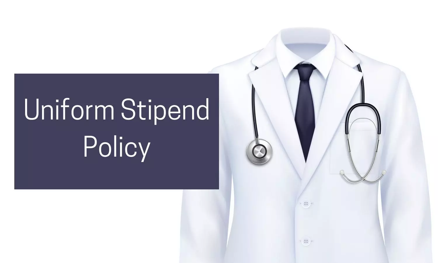 NMC Says Uniform Stipend Policy not Feasible NMC Says Uniform Stipend Policy not Feasible