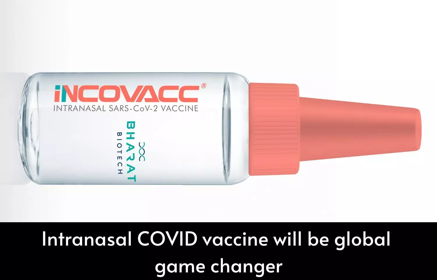 Intranasal COVID vaccine INCOVACC will be global game changer, says Bharat Biotech Chairman