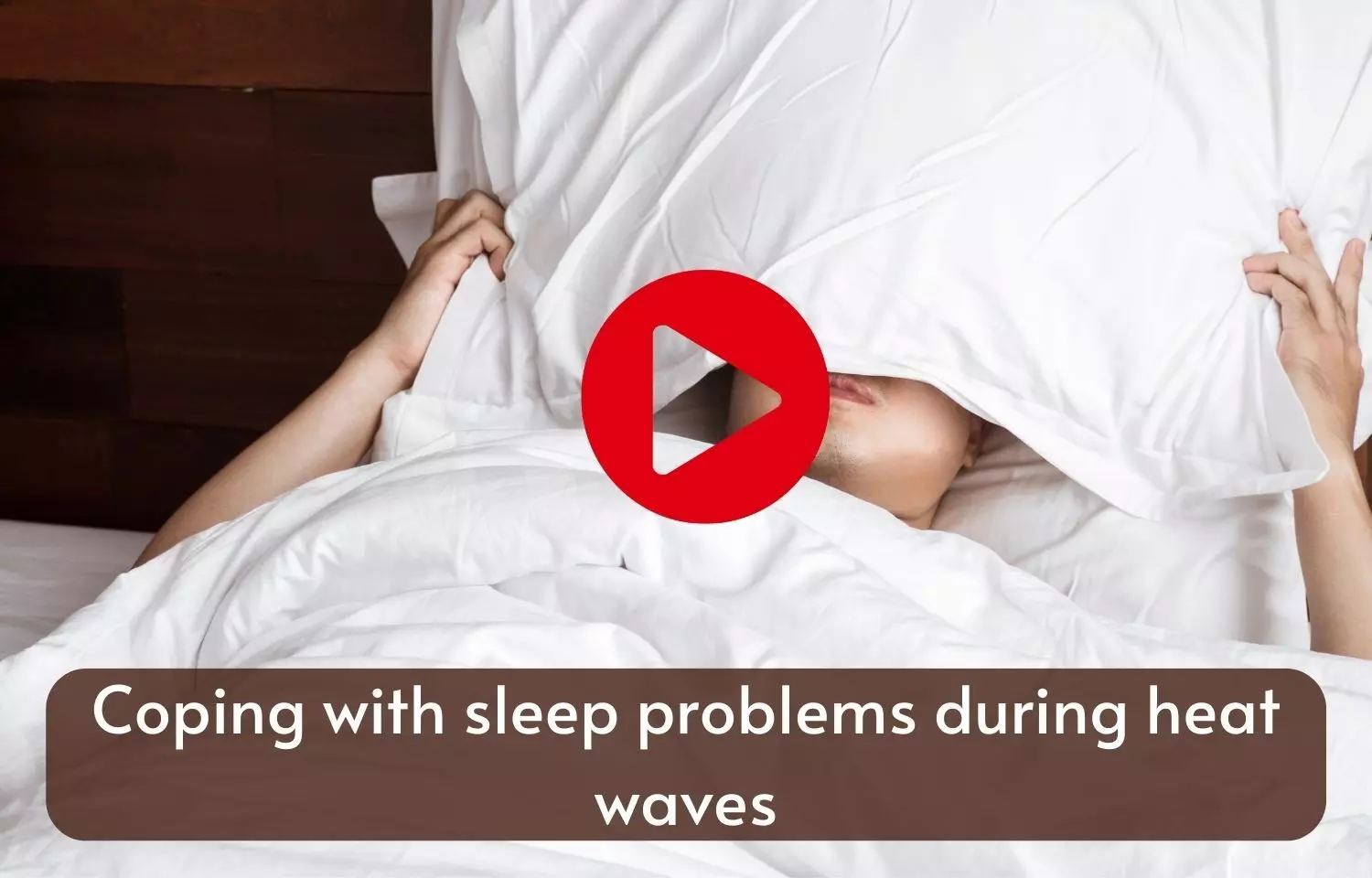 Coping with sleep problems during heat waves