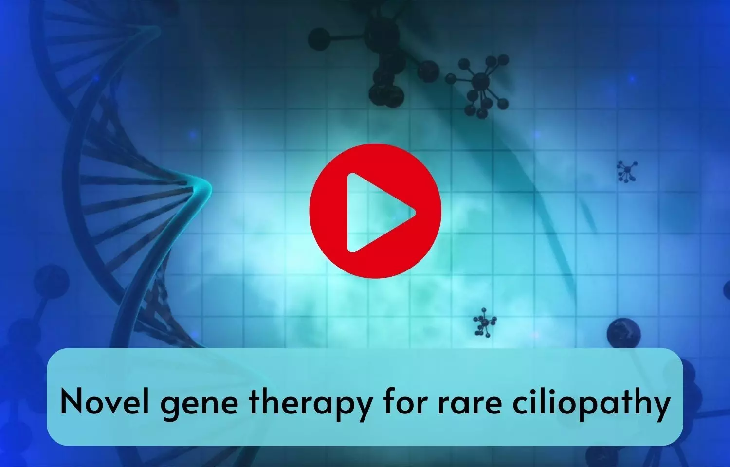 Novel gene therapy for rare ciliopathy