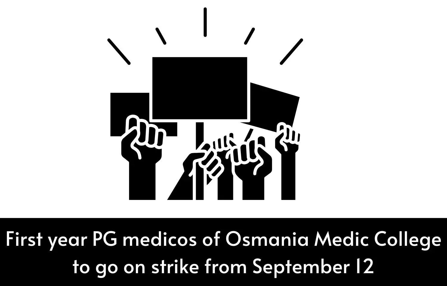 First-year PG Medicos of Osmania Medical College to boycott duties from September 12 over non-payment of stipend
