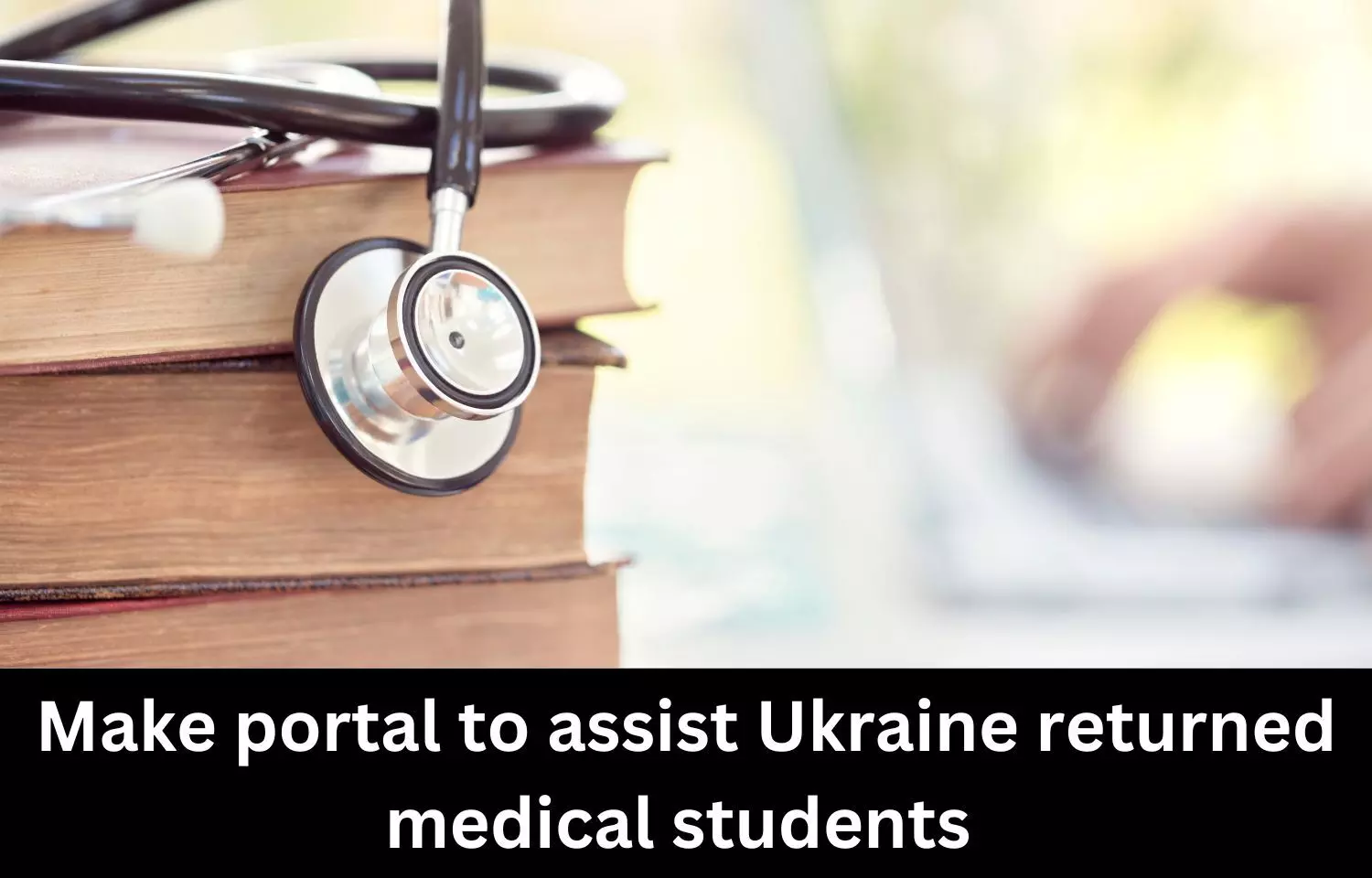Make web portal with details of foreign universities to assist Ukraine returned medicos: SC tells Centre