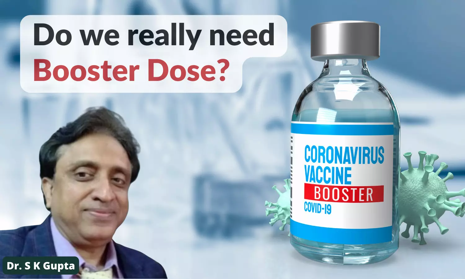 Covid Update: Do we really need a booster dose?
