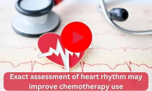 Exact assessment of heart rhythm may improve chemotherapy use