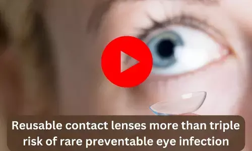 Reusable contact lenses more than triple risk of rare preventable eye infection
