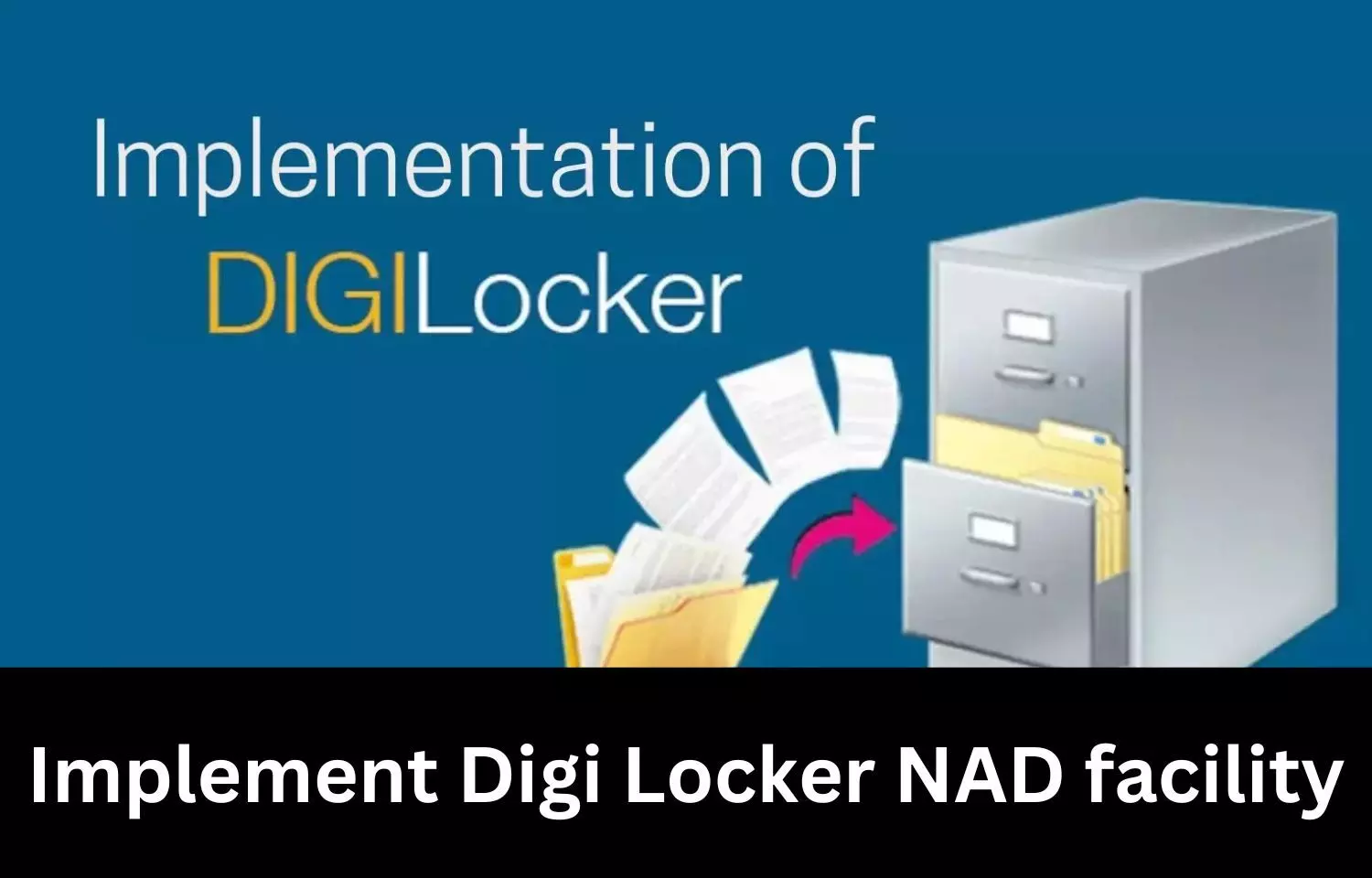 NMC directs all medical colleges to implement Digi Locker NAD facility