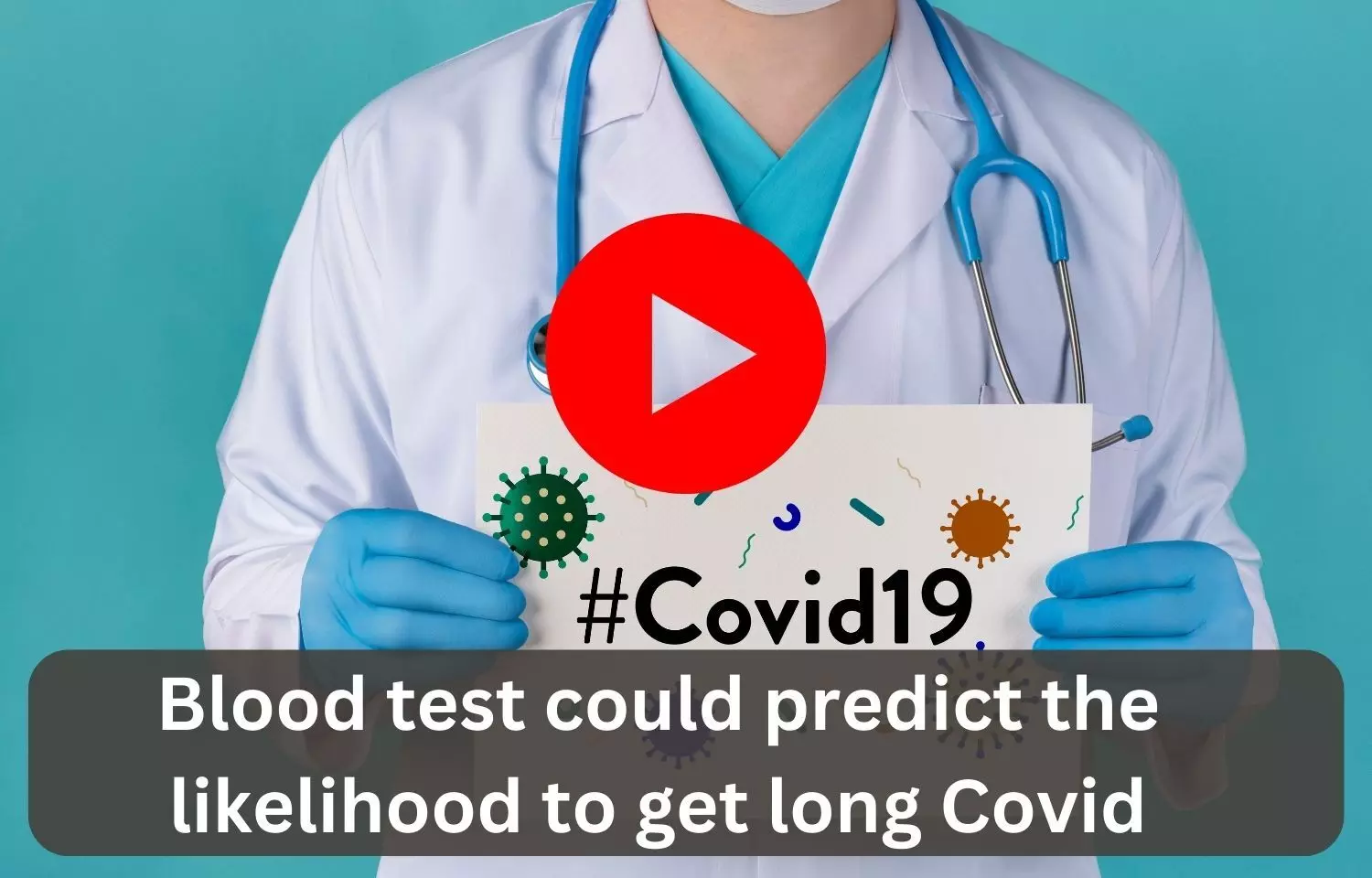 Blood test could predict the likelihood to get long COVID