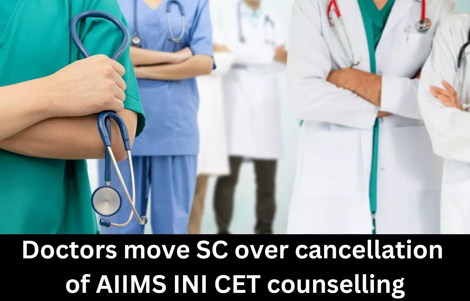 Doctors move SC over cancellation of AIIMS INI CET counselling