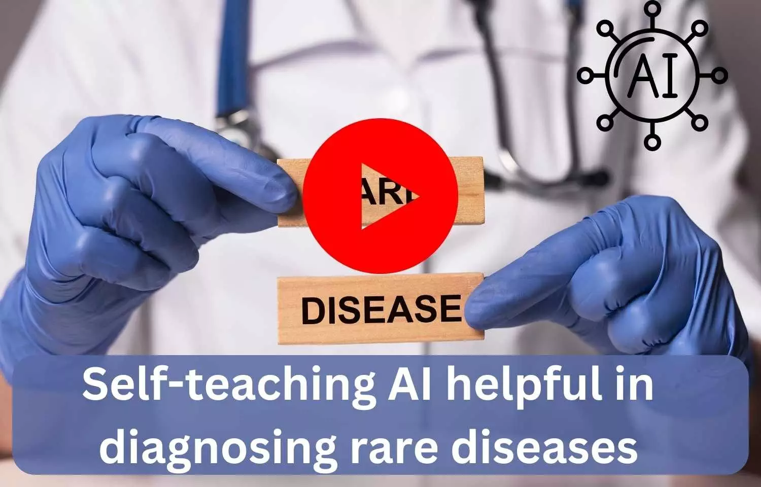 Self-teaching AI helpful in diagnosing rare diseases