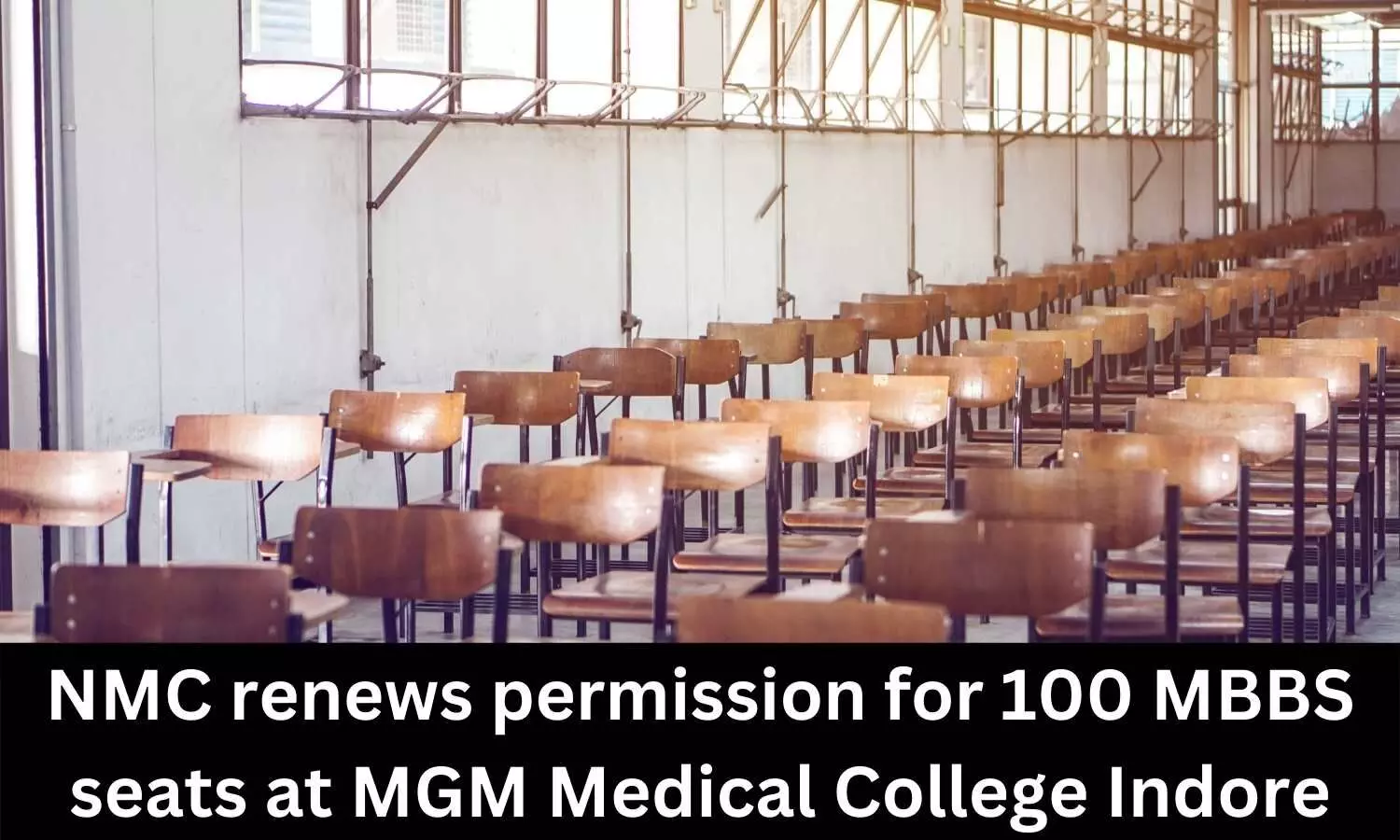 NMC renews permission for 100 MBBS seats at MGM medical college Indore
