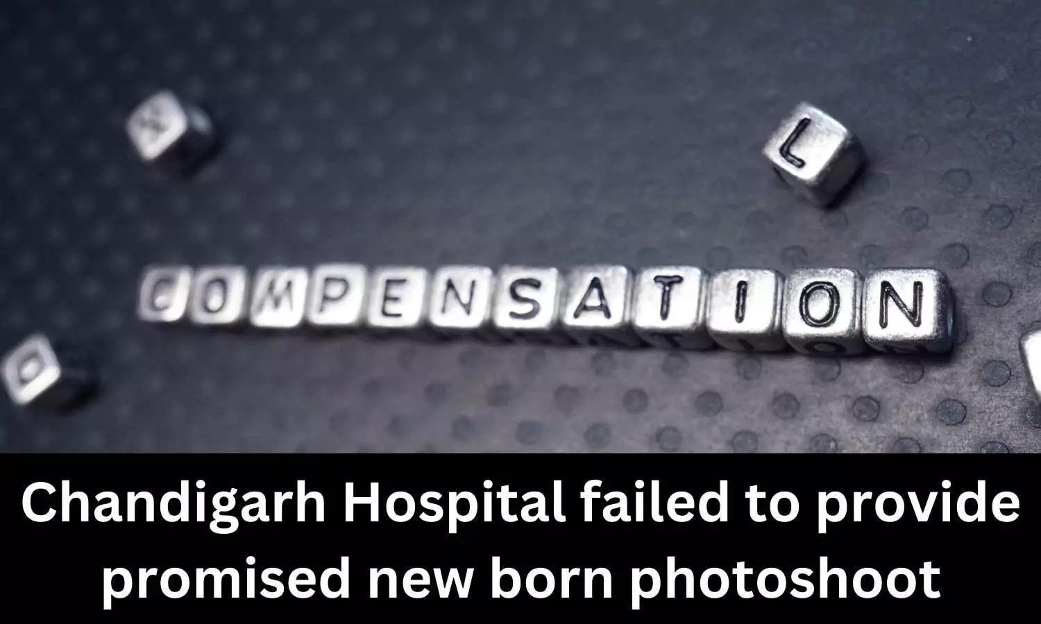 Chandigarh Hospital fails to provide promised new-born photoshoot, forum asks to compensate