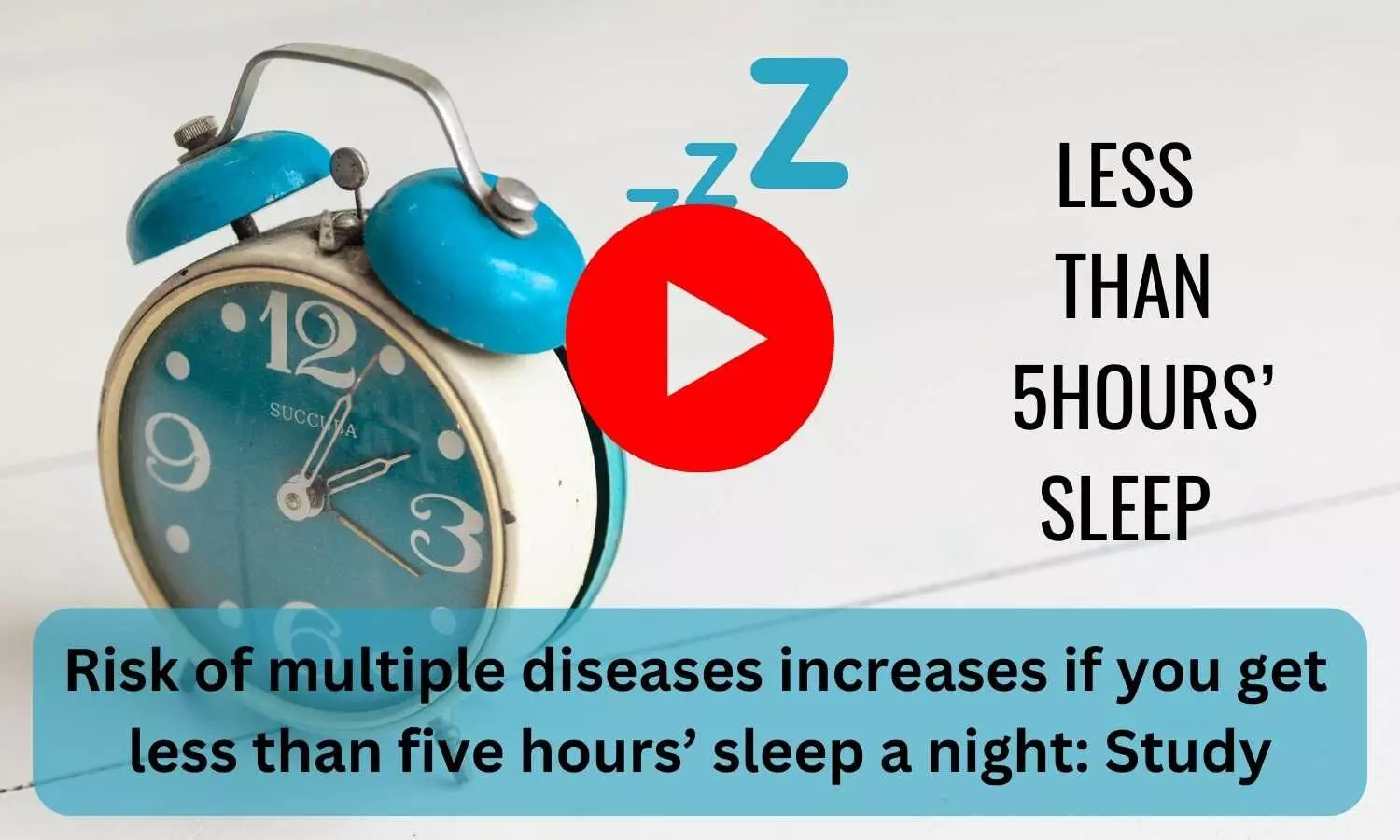 Risk of multiple diseases increases if you get less than five hours sleep a night: Study
