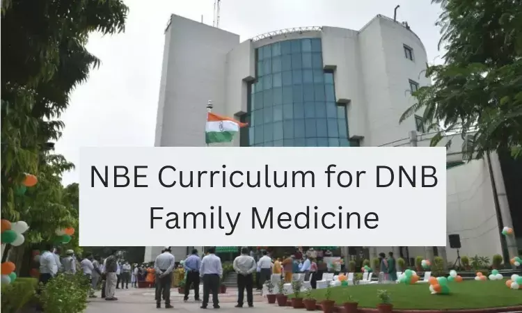 DNB Family Medicine in India: Check out NBE released curriculum