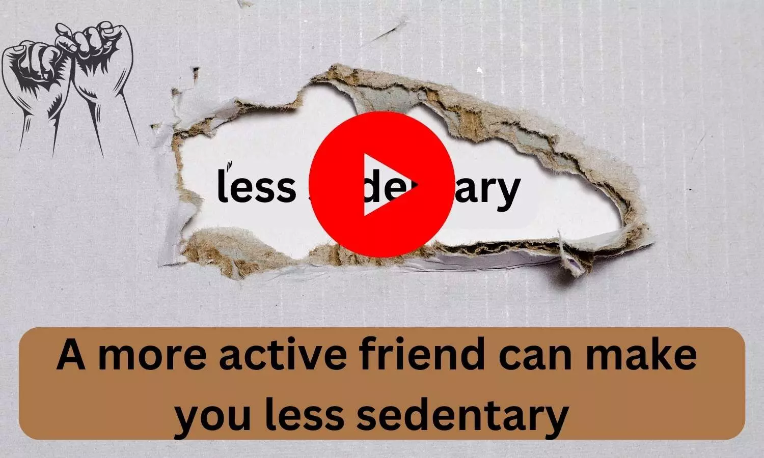A more active friend can make you less sedentary