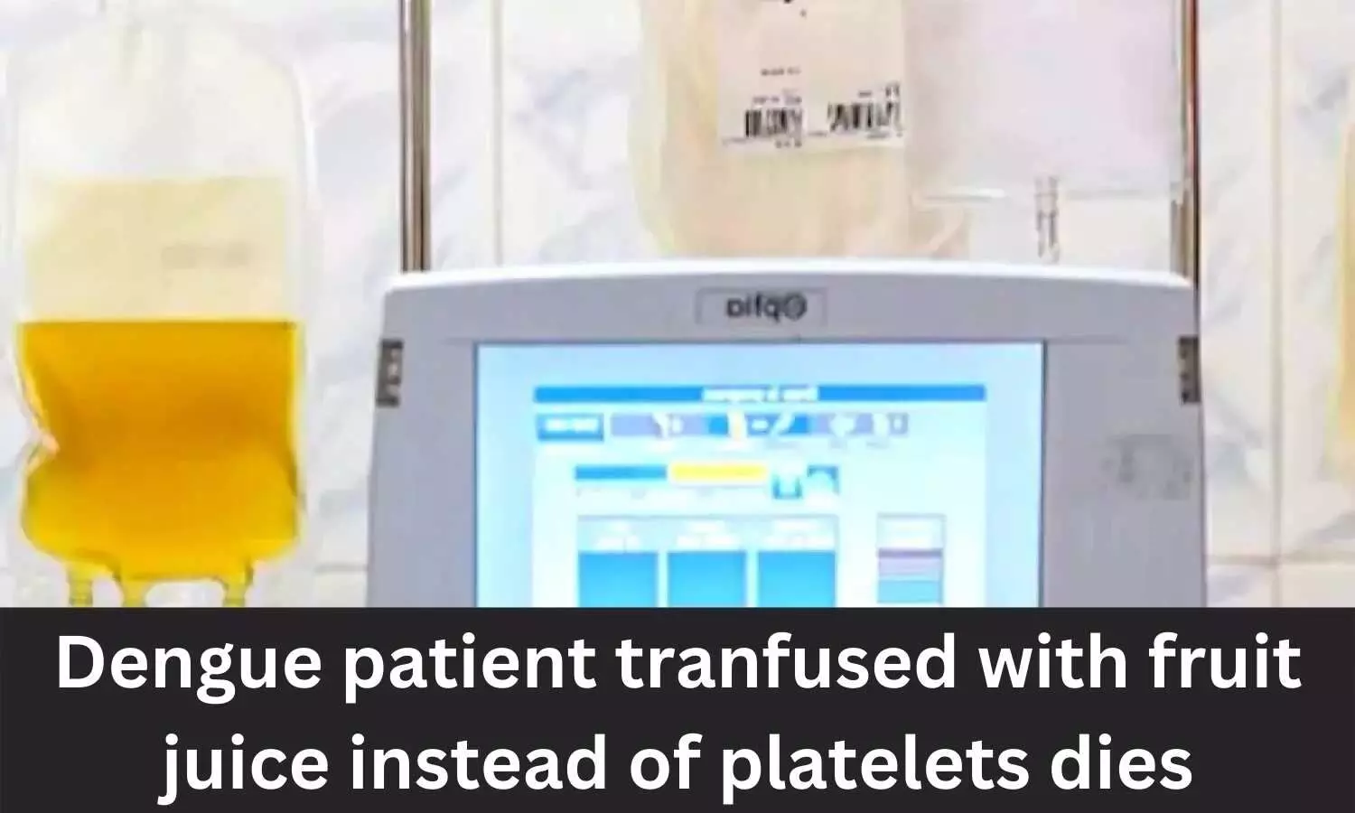 UP: Fruit Juice infused instead of plasma, Hospital sealed after Dengue patient dies